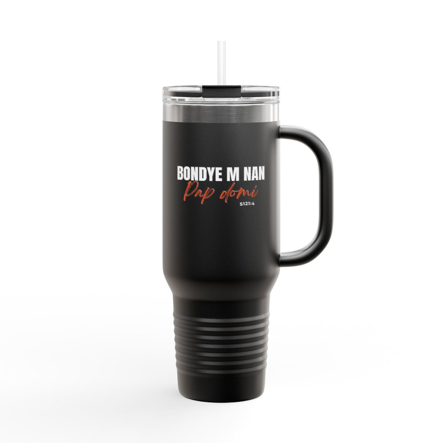 40oz Insulated Travel Mug "Bondye m nan pap Domi"