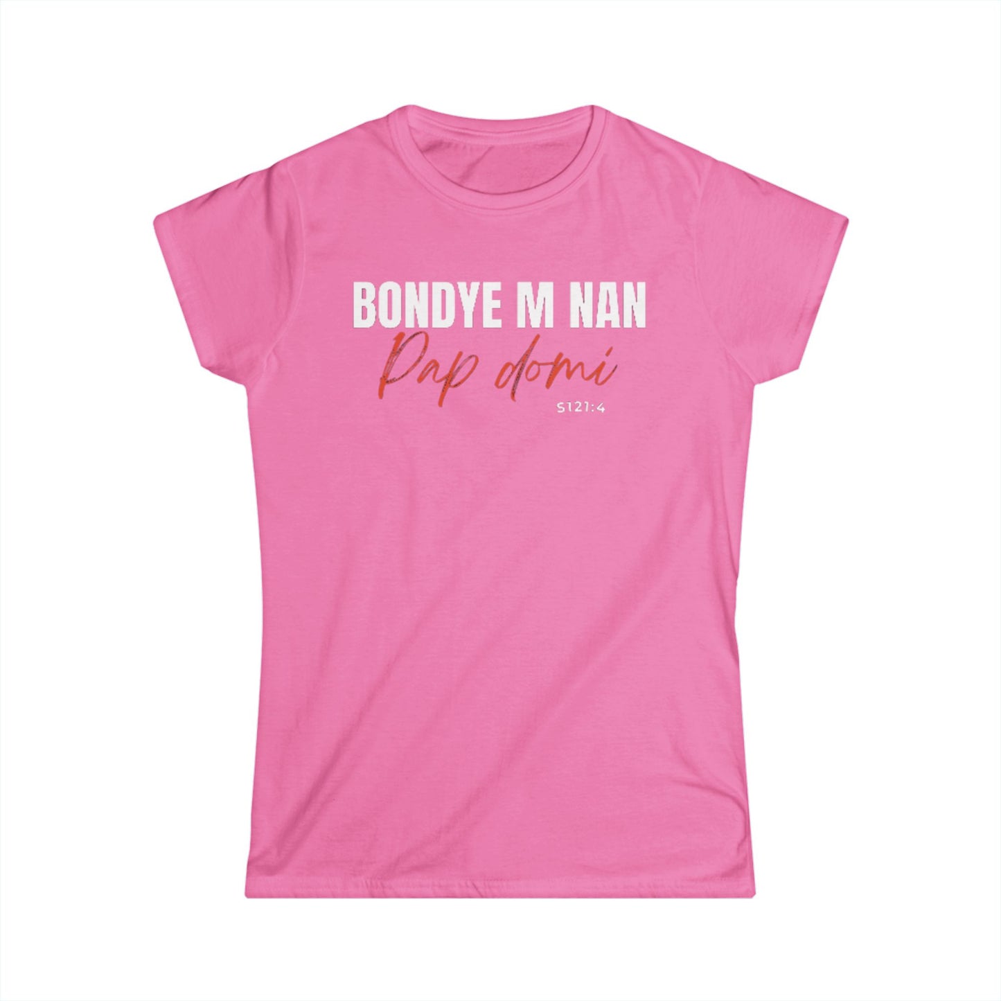 (White Letters) Bondye m nan pap Domi// Women Softstyle tee
