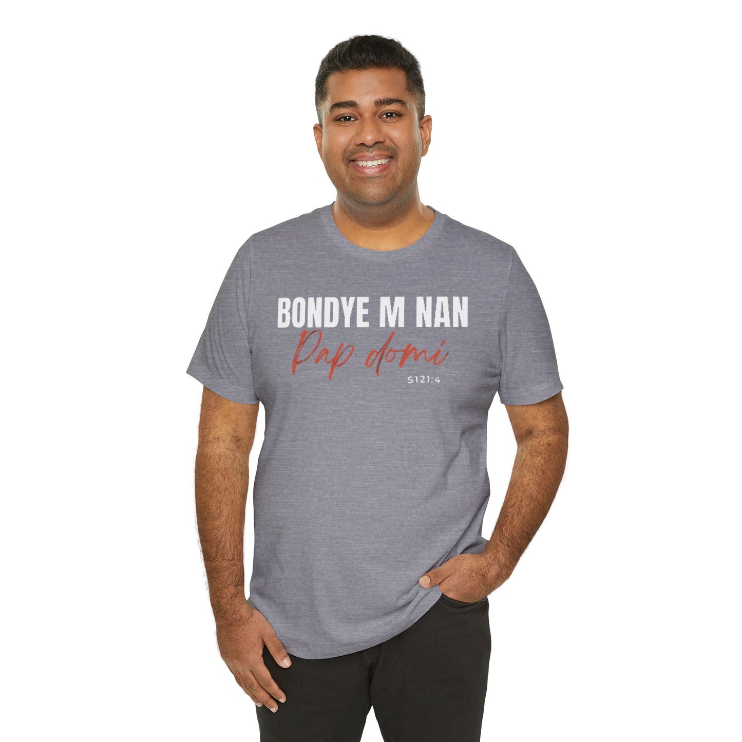 (White Letters) Unisex Tee | Bondye M Nan Pap Domi