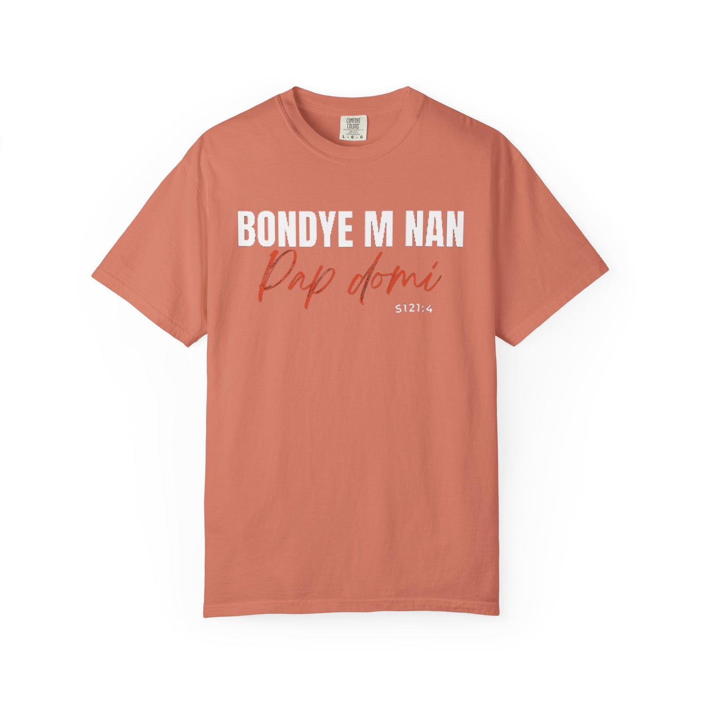 (White Letters) Bondye m nan pap Domi T-Shirt