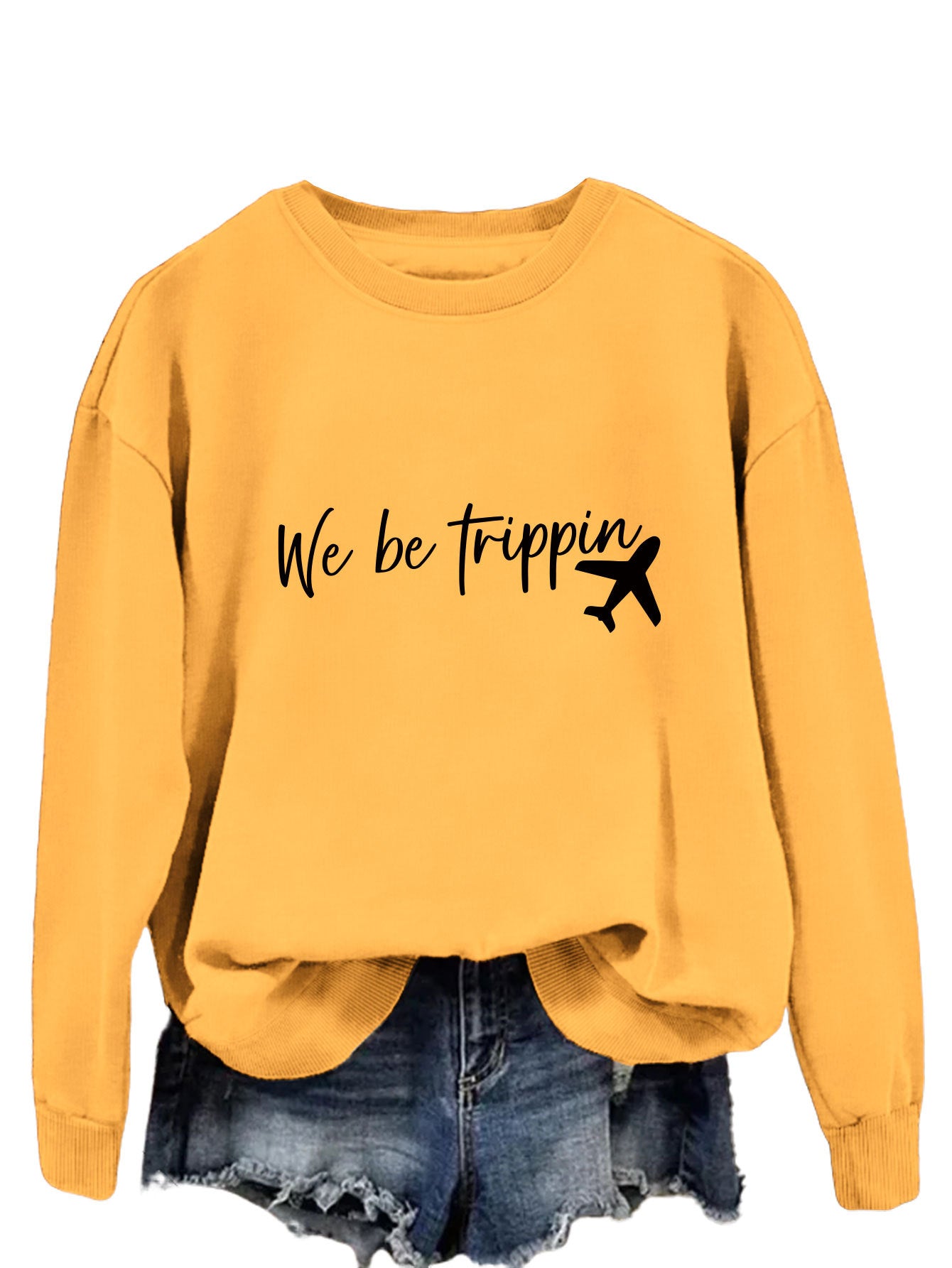 We Be Trippin Fashion Sweatshirt