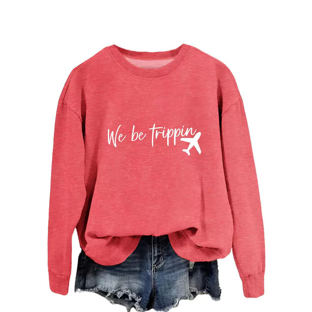 We Be Trippin Fashion Sweatshirt