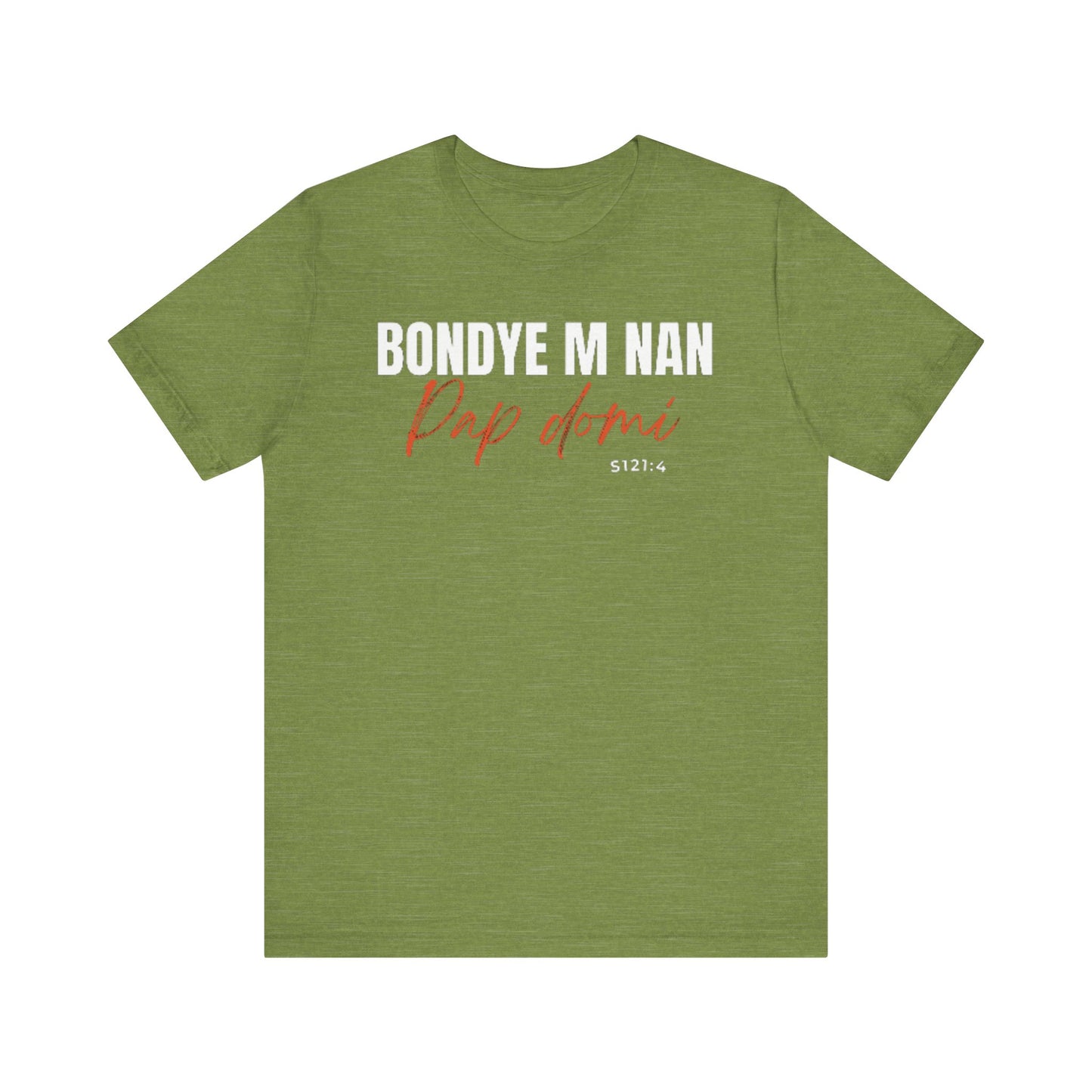 (White Letters) Unisex Tee | Bondye M Nan Pap Domi
