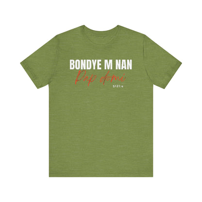 (White Letters) Unisex Tee | Bondye M Nan Pap Domi