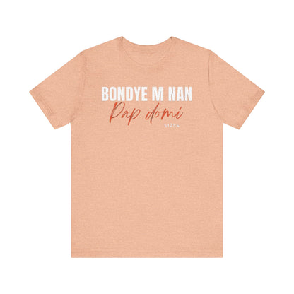 (White Letters) Unisex Tee | Bondye M Nan Pap Domi