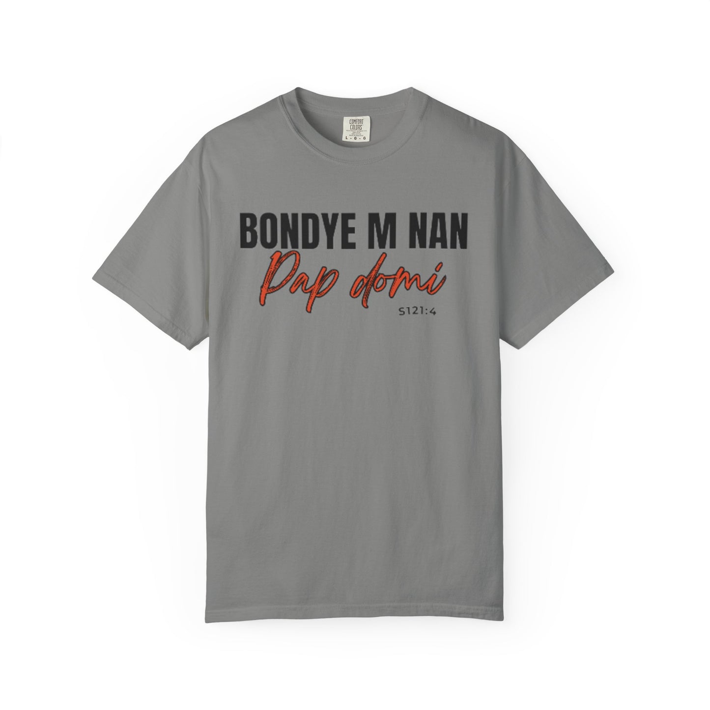 (Black Letters) Bondye m nan pap Domi T-Shirt