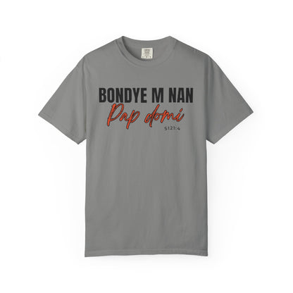 (Black Letters) Bondye m nan pap Domi T-Shirt
