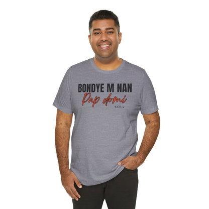 (Black Letters) Faith-Inspired| Bondye M Nan Pap Domi