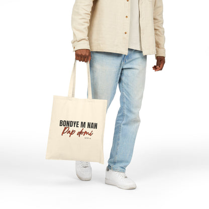 "Bondye m nan pap Domi" Cotton Reusable Grocery Tote