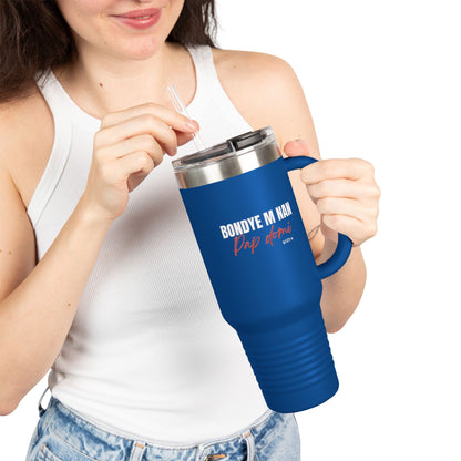 40oz Insulated Travel Mug "Bondye m nan pap Domi"