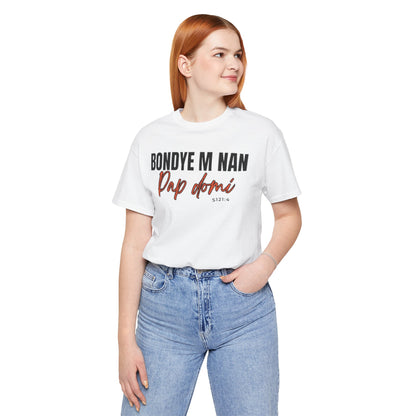 (White Letters) Unisex Tee | Bondye M Nan Pap Domi