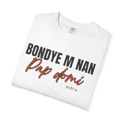 (Black Letters) Bondye m nan pap Domi T-Shirt
