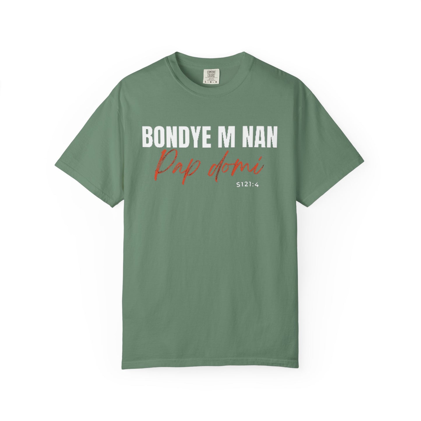 (White Letters) Bondye m nan pap Domi T-Shirt