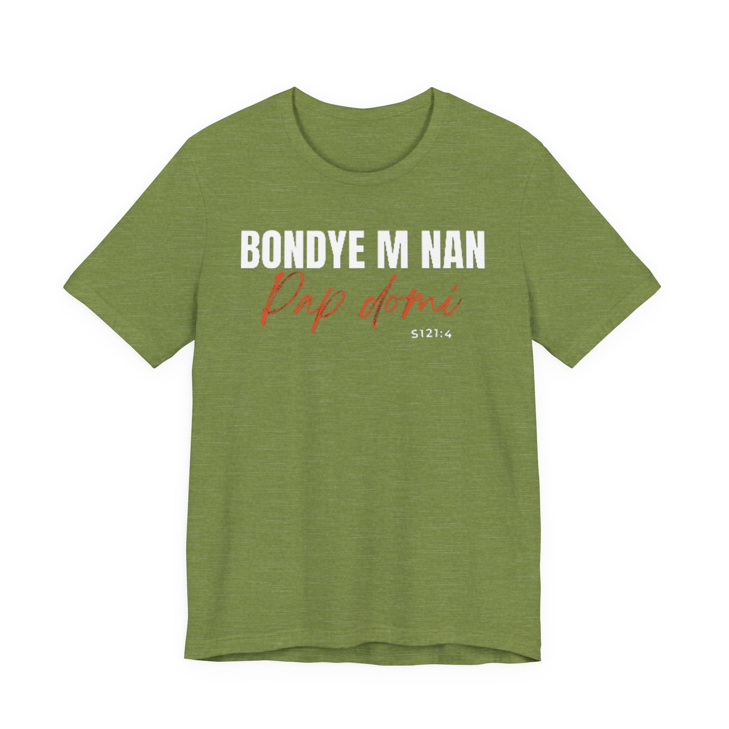 (White Letters) Unisex Tee | Bondye M Nan Pap Domi