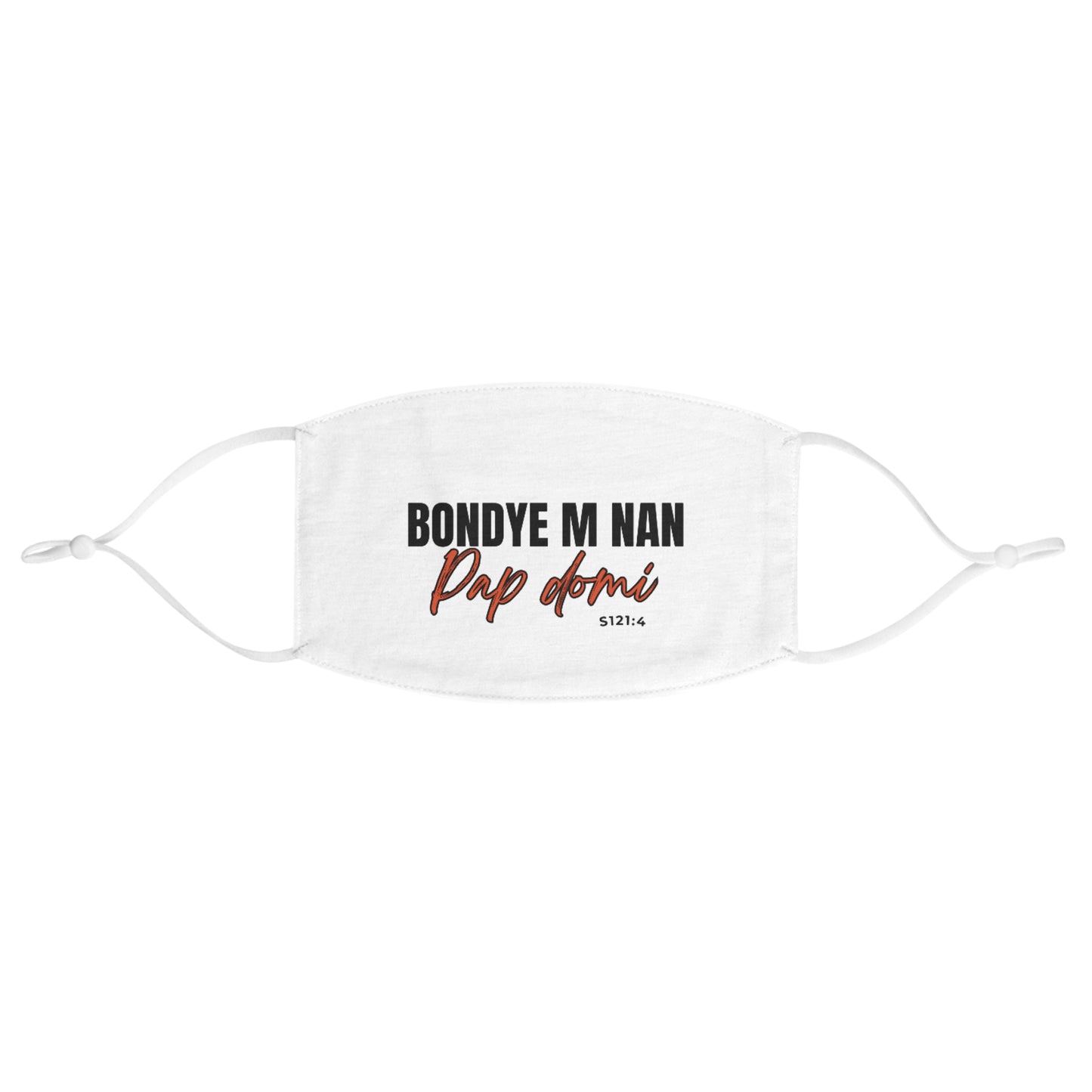 Face Mask Reusable - "Bondye M Nan Pap Domi"