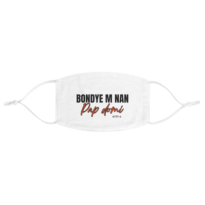 Face Mask Reusable - "Bondye M Nan Pap Domi"