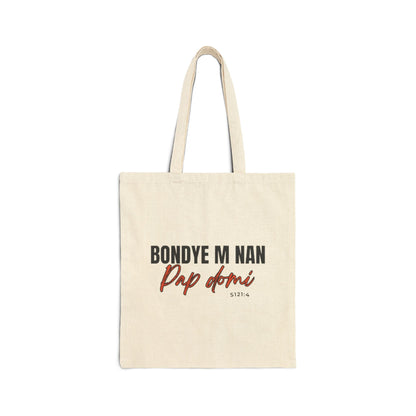 "Bondye m nan pap Domi" Cotton Reusable Grocery Tote