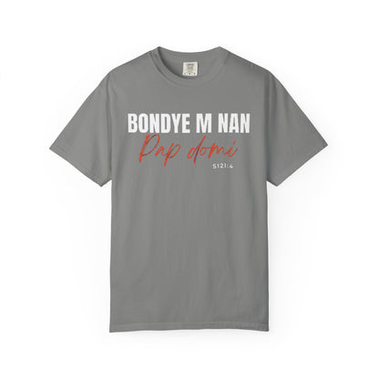 (White Letters) Bondye m nan pap Domi T-Shirt