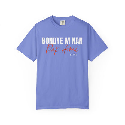 (White Letters) Bondye m nan pap Domi T-Shirt