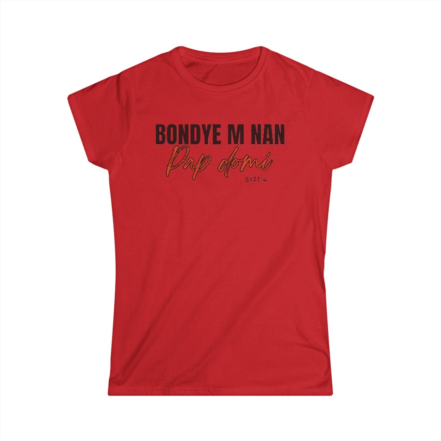 (Black Letters) Bondye m nan pap Domi/ Women Softstyle