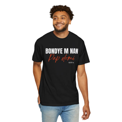 (Black Letters) Bondye m nan pap Domi T-Shirt
