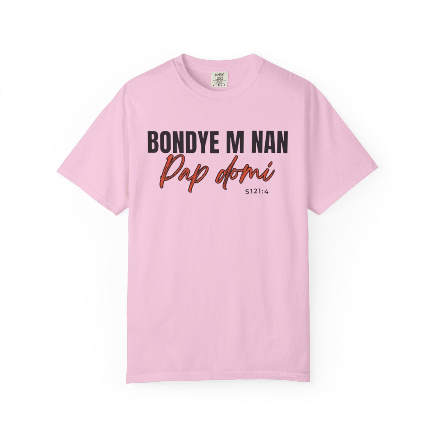 (Black Letters) Bondye m nan pap Domi T-Shirt
