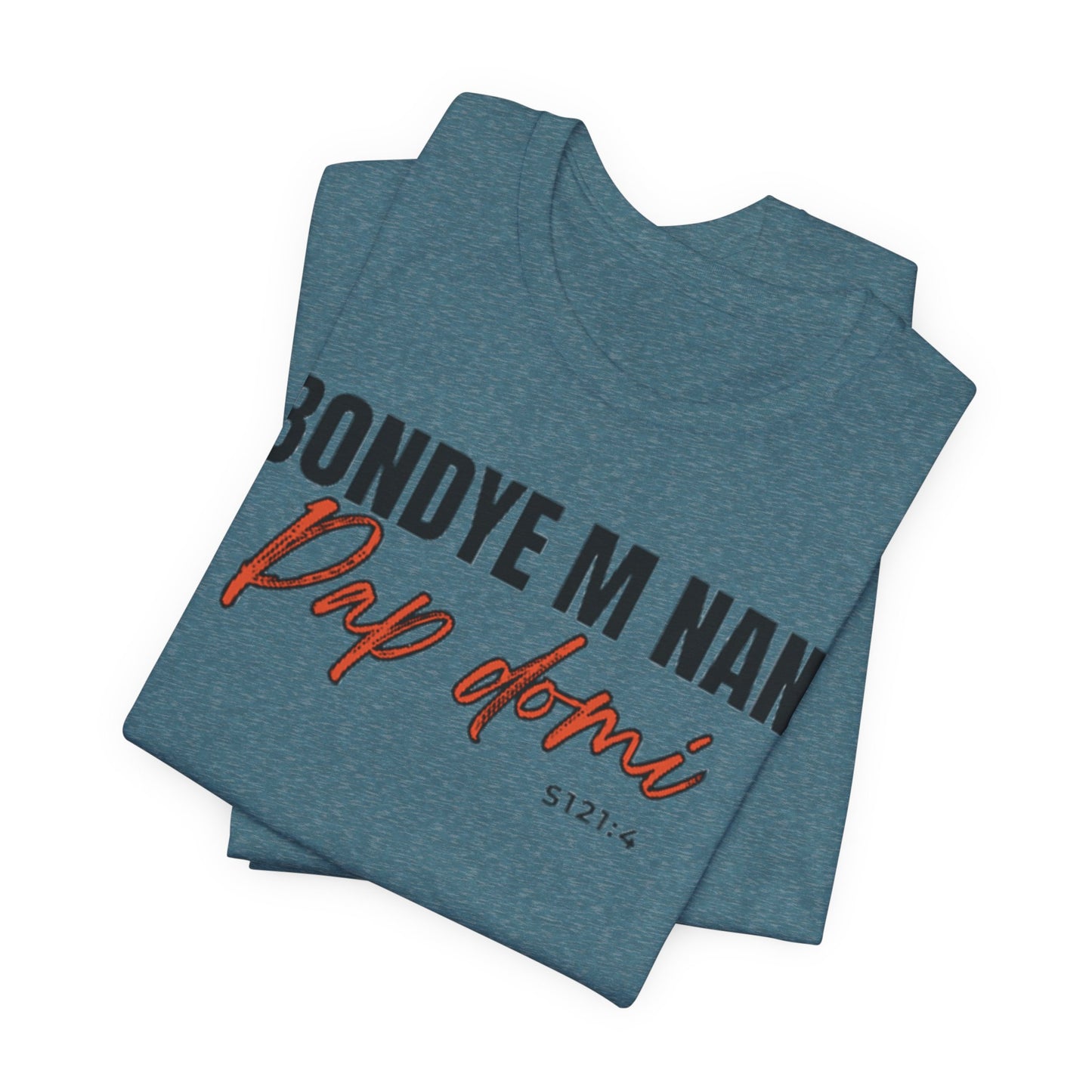(Black Letters) Faith-Inspired| Bondye M Nan Pap Domi